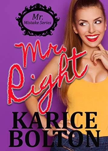 Mr. Right (Mr. Mistake Series #4)