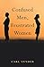 Confused Men, Frustrated Women