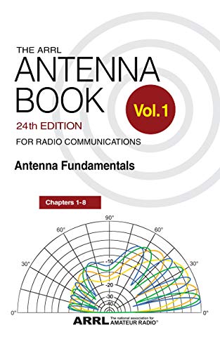 The ARRL Antenna Book for Radio Communications; Volume 1: Antenna Fundamentals (Kindle Edition)