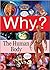 Why? The Human Body