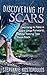 Discovering My Scars: Learn...