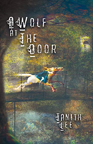 A Wolf at the Door: And Other Rare Tales (Kindle Edition)