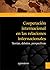 Cooperación internacional en las relaciones internacionales by Rebecka Villanueva