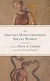 The Ancient Mediterranean Social World: A Sourcebook The Ancient Mediterranean Social World: A Sourcebook