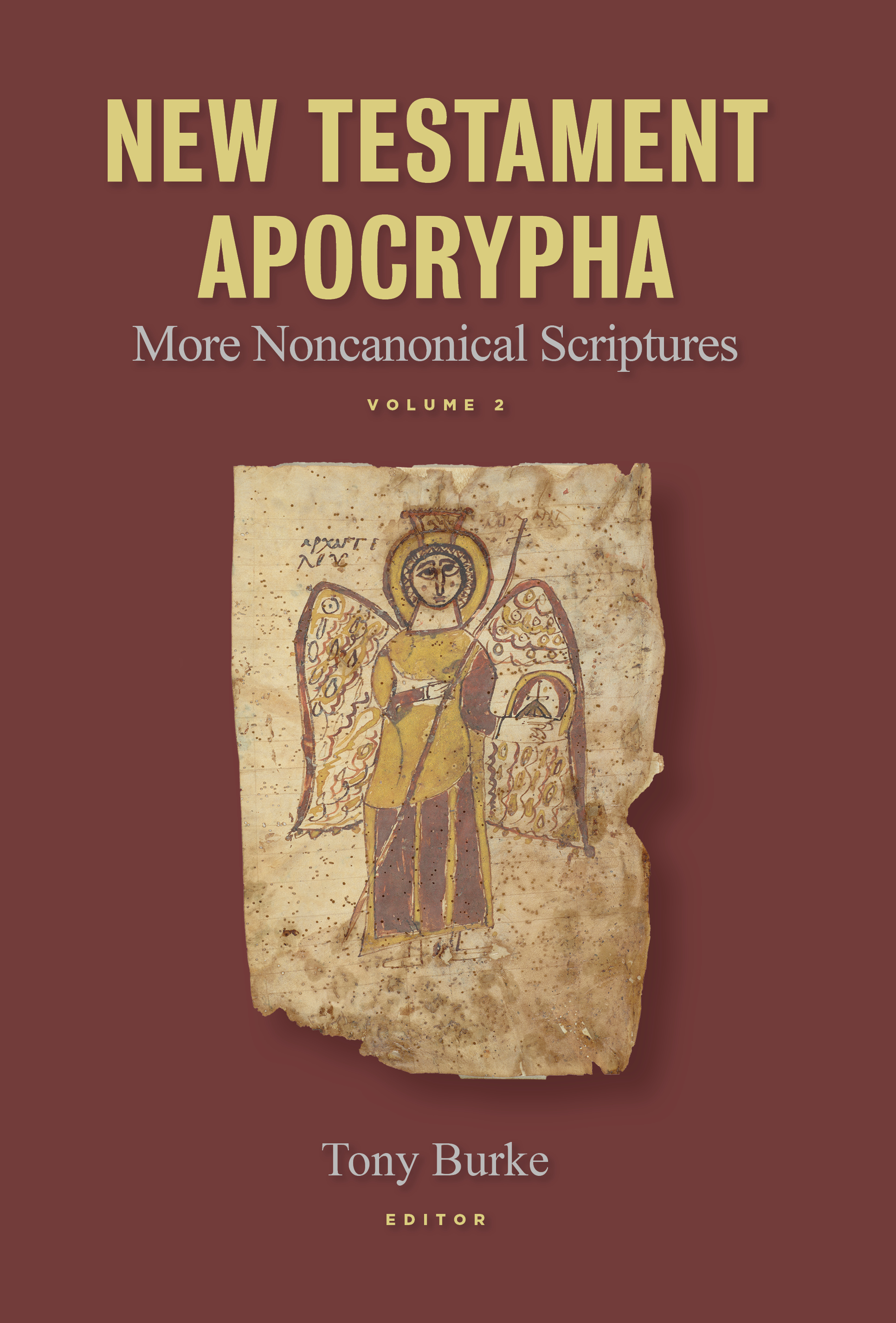 New Testament Apocrypha: More Noncanonical Scriptures (Hardcover)