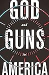 God and Guns in America