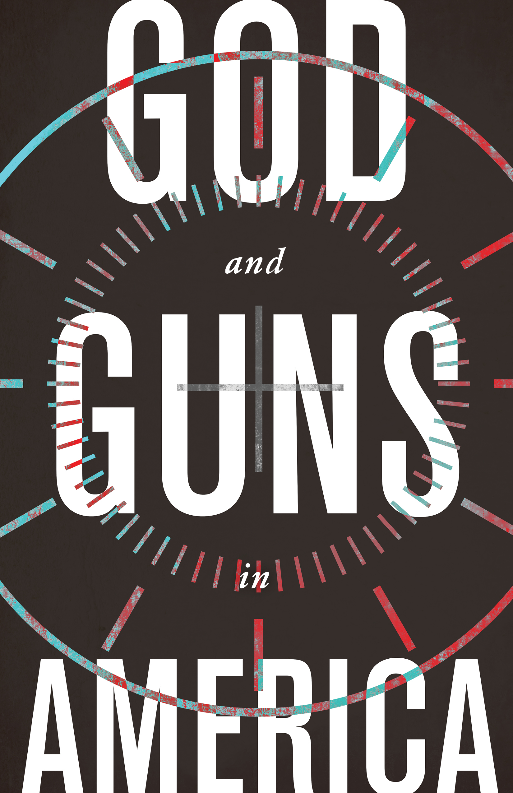 God and Guns in America (Paperback)
