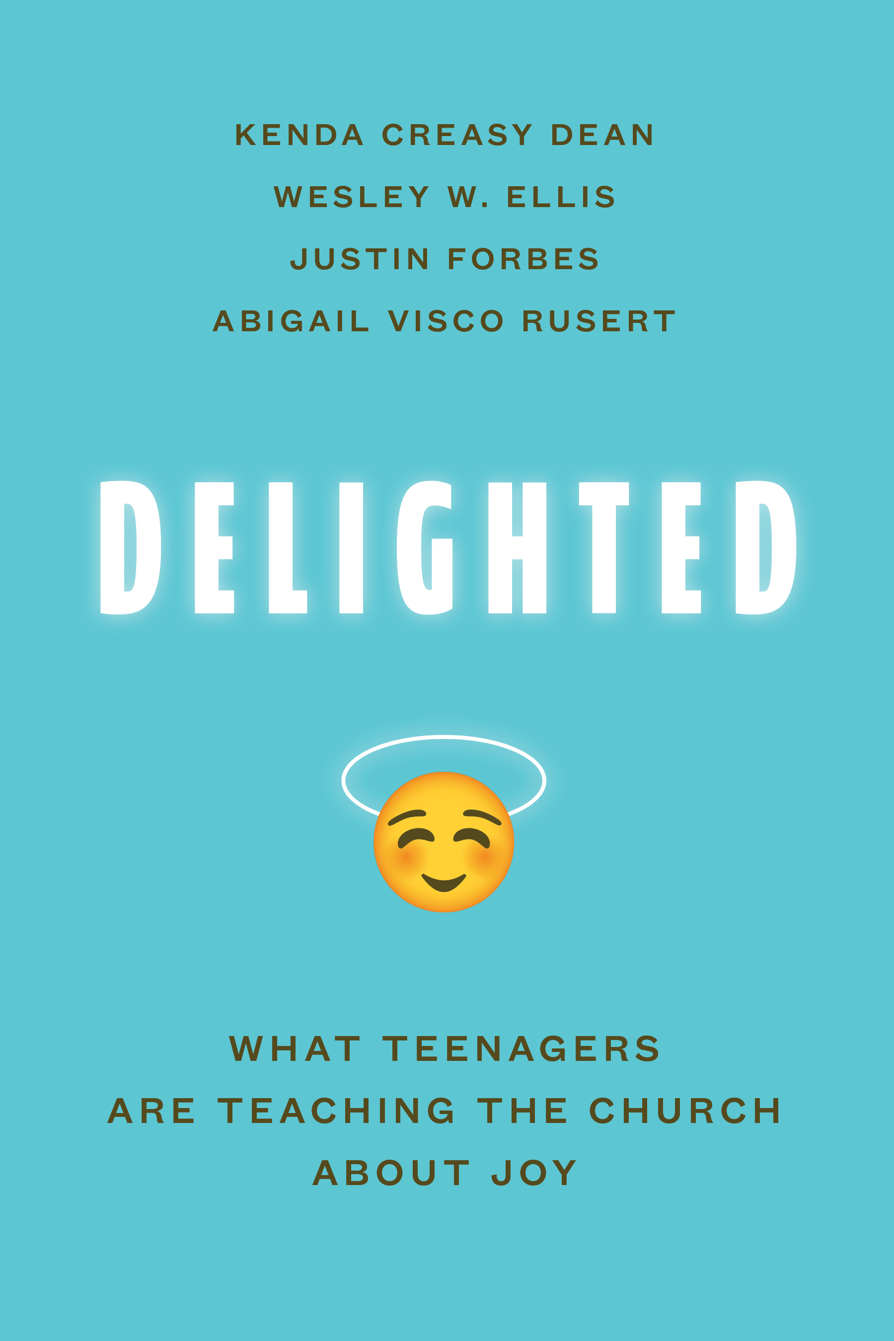 Delighted: What Teenagers Are Teaching the Church about Joy (Paperback)