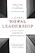The Cost of Moral Leadership: The Spirituality of Dietrich Bonhoeffer