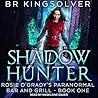 Shadow Hunter by B.R. Kingsolver