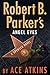 Robert B. Parker's Angel Eyes