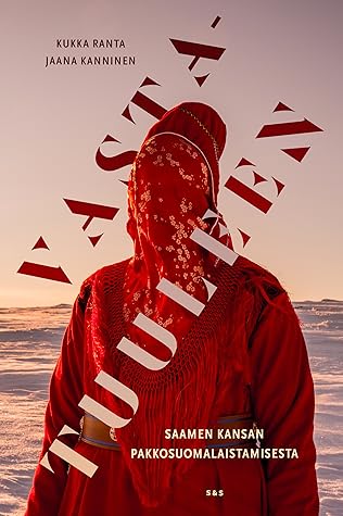 Vastatuuleen – Saamen kansan pakkosuomalaistamisesta