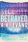 Betrayed (Cunningham Security, #8)
