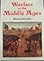 Warfare in the Middle Ages