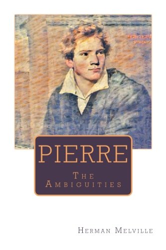 Pierre: The Ambiguities