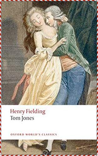 The History of Tom Jones, a Foundling [Oxford World's classics]