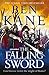 The Falling Sword by Ben Kane