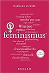 Feminismus. 100 S...