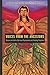 Voices from the Ancestors: Xicanx and Latinx Spiritual Expressions and Healing Practices