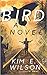 Bird by Kim E. Wilson