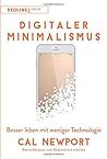 Digitaler Minimalismus by Cal Newport