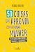 50 Coisas Que Aprendi com a Minha Mulher