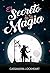 El Secreto de tu Magia