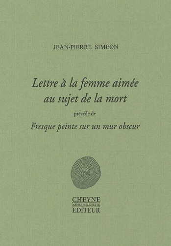 Lettre à la femme aimée au sujet de la mort / Fresque peinte sur un mur obscur / Pour la poésie (Paperback)