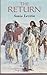 The Return