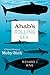 Ahab's Rolling Sea: A Natural History of "Moby-Dick"