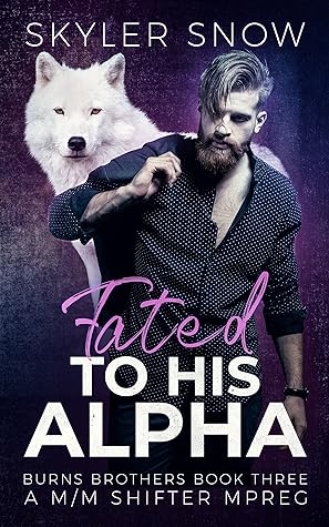 Fated to His Alpha (Burns Brothers, #3)