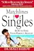 Matchlines for Singles