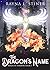 The Dragon's Name (Reign of...