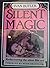 Silent Magic by Ivan Butler