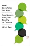 What Snowflakes Get Right by Ulrich Baer