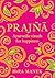 Prajna: Ayurvedic Rituals F...