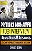 Project Management Job Interview Questions & Answers-2019 by Sanket Desai