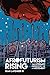 Afrofuturism Rising: The Li...