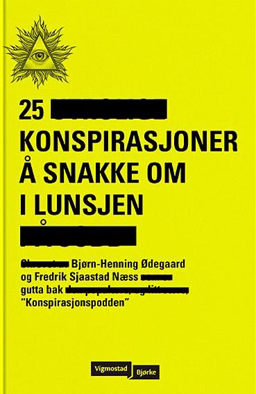 25 konspirasjoner å snakke om i lunsjen (Hardcover)