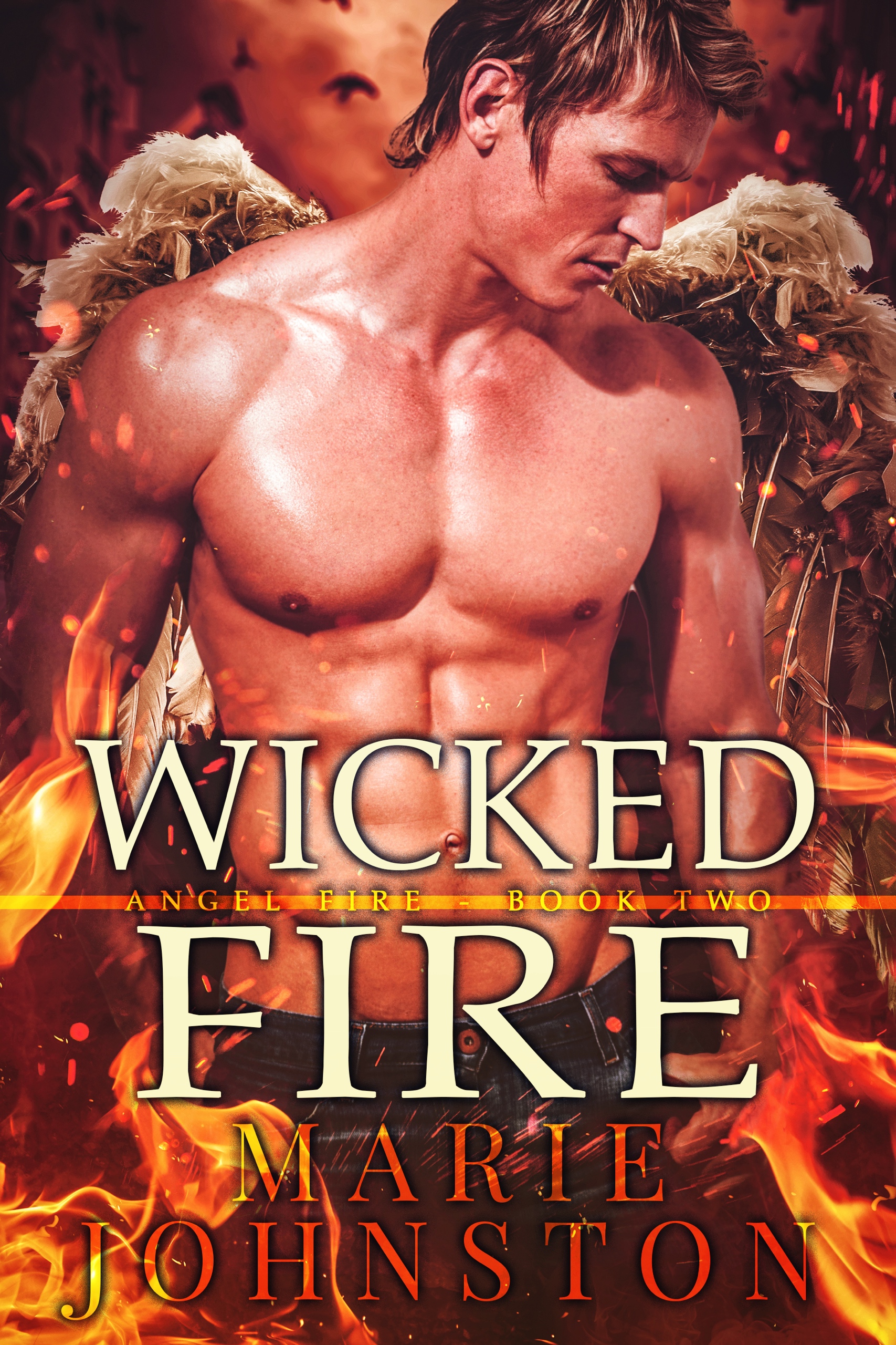 Wicked Fire (Angel Fire, #2)