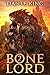 Bone Lord 2 by Dante King