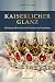 Kaiserlicher Glanz: Habsbur...