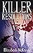 Killer Resolutions