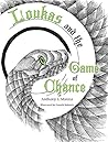 Loukas and the Game of Chance by Anthony L. Manna