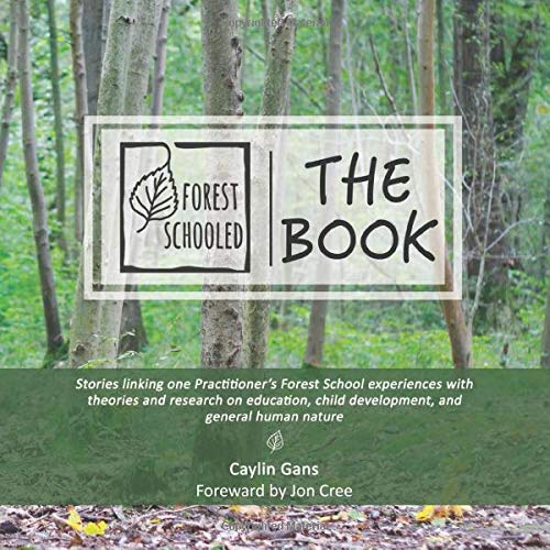Forest Schooled, The Book (paperback)
