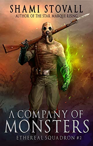 A Company of Monsters (The Sorcerers of Verdun, #2)