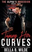 Taming Her Curves