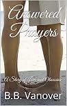 Answered Prayers:...