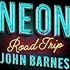 Neon Road Trip by John                     Ba...