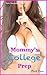 Mommy's College Prep: Part Two